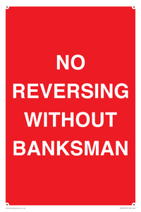 No Reversing Without Banksman